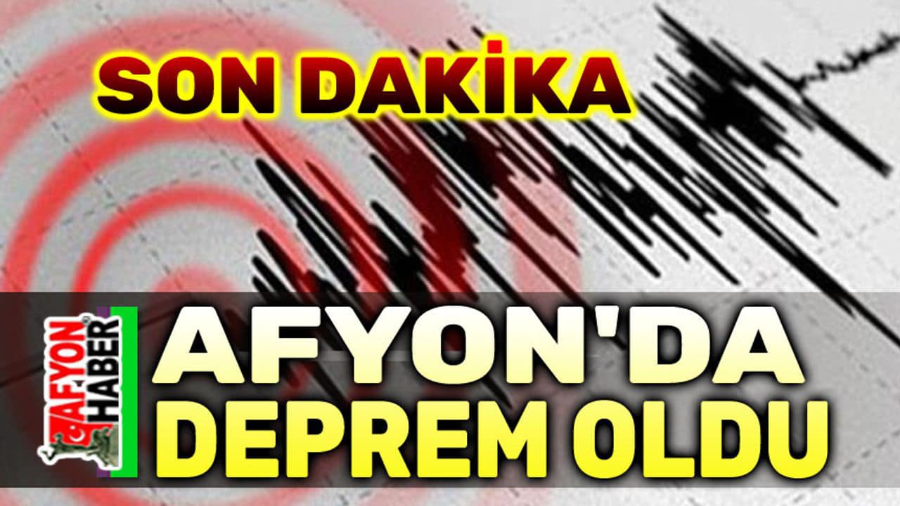 Afyon Da Deprem Oldu Afyon Haber Afyon Haberleri Afyon Haber Son