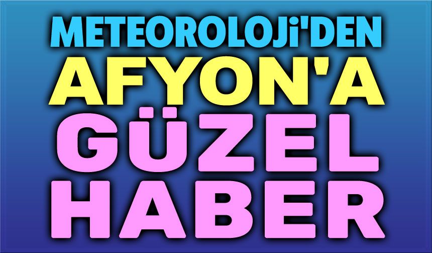 Afyonkarahisar’da bu hafta hava nasıl olacak