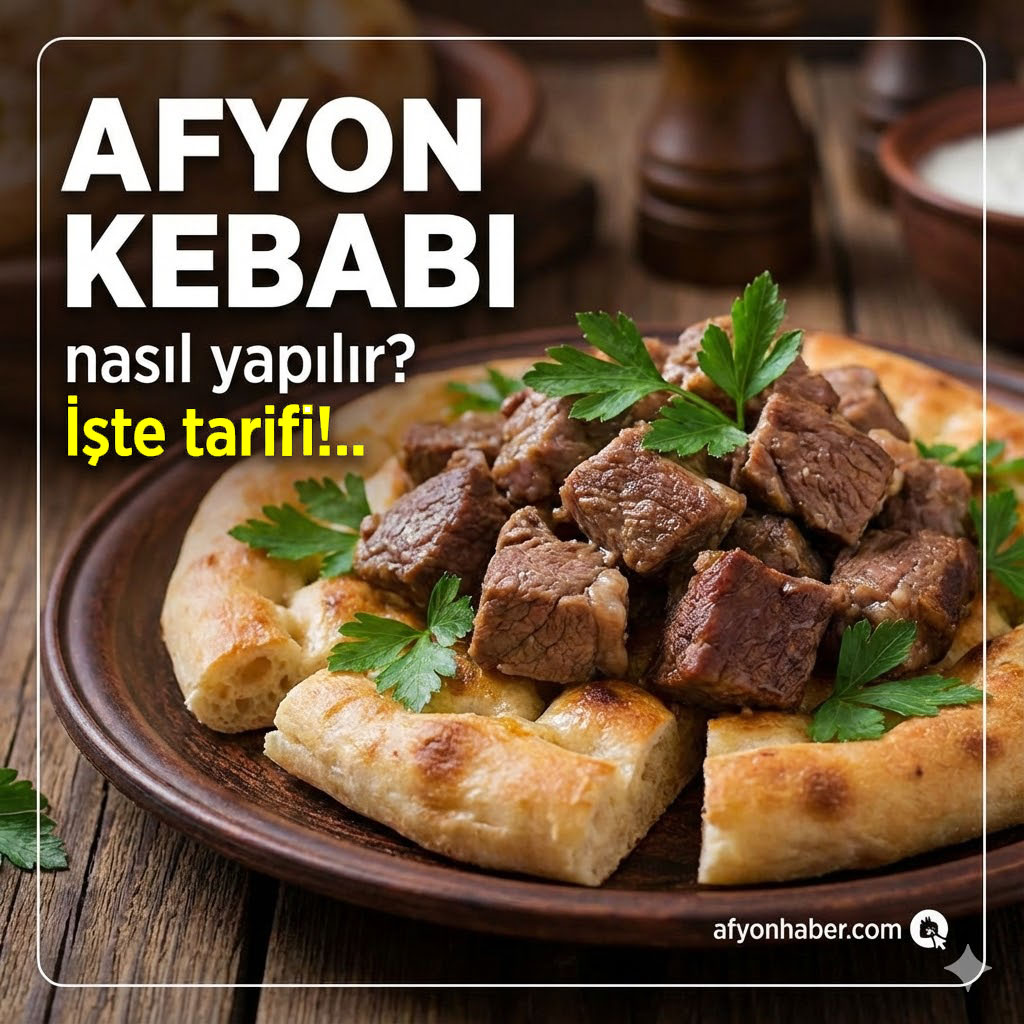 Afyon Kebabi Nasil Yapilir