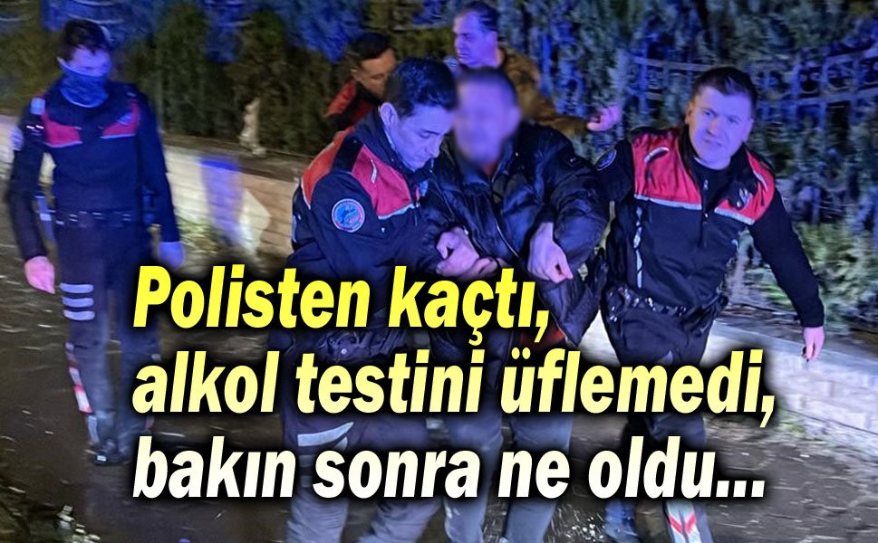 Polisten kaçtı, alkol testini üflemedi, sonra...