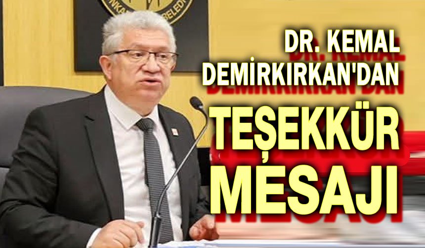 Dr. Mehmet Demirkırkan'dan teşekkür mesajı