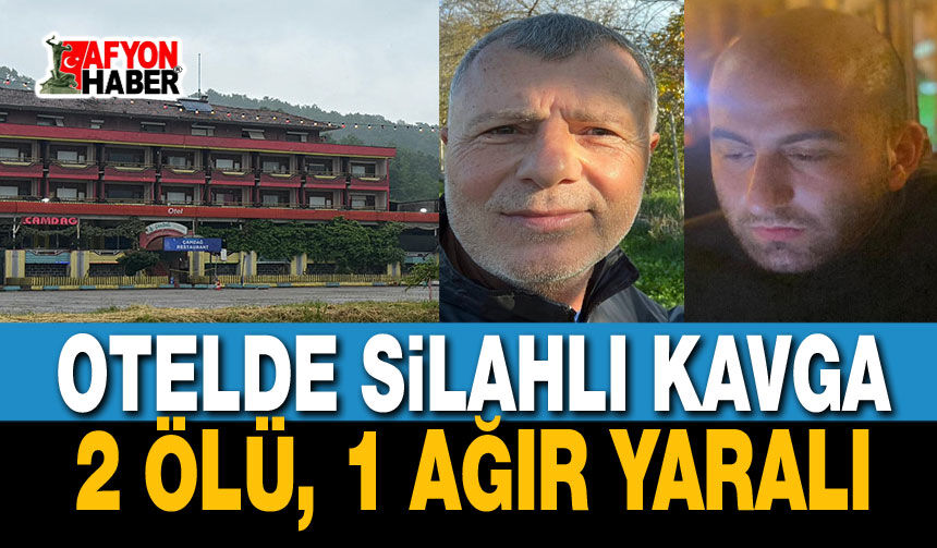 Otelde silahlı kavga, 2 ölü