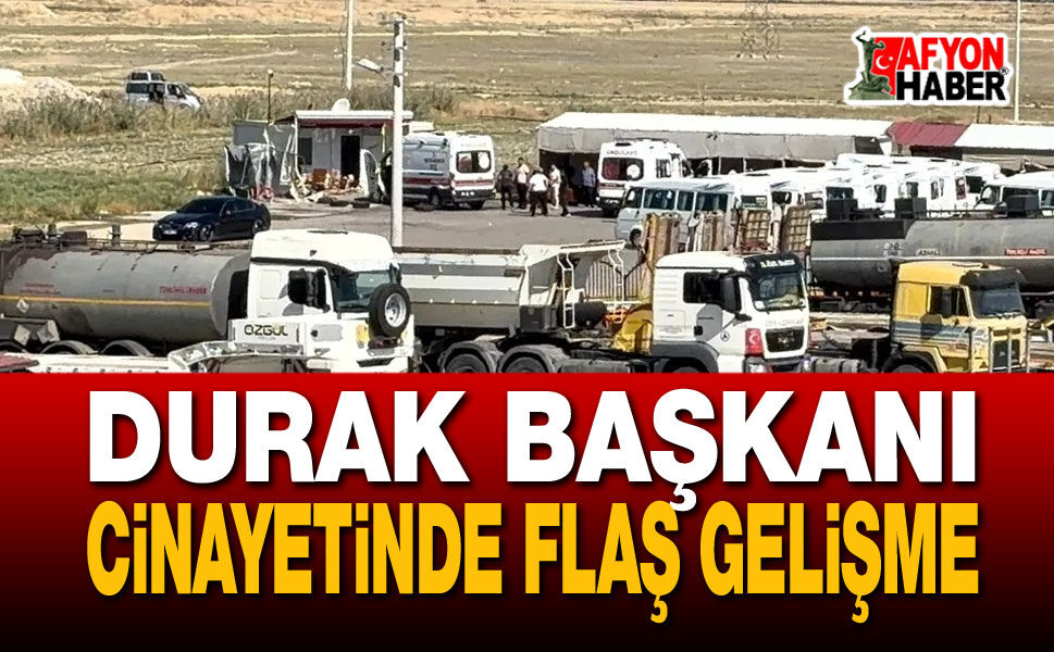 Durak Başkanı Cinayetinde Flaş Gelişme