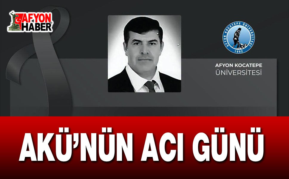 AKÜ'nün Acı Günü