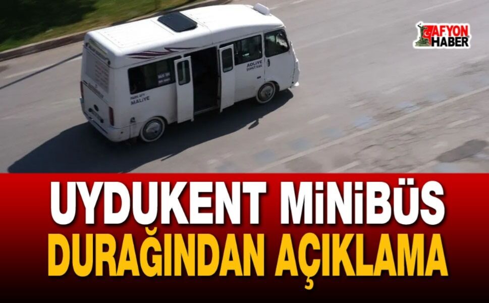Uydukent Minibüs Durağı'ndan Açıklama: Seferler Yarın Başlıyor