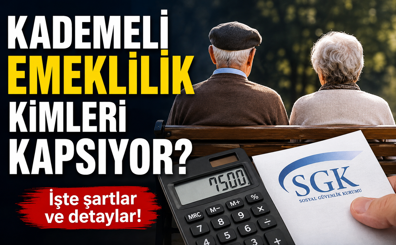 Kademeli emeklilik kimleri kapsıyor?