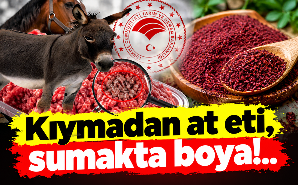 Kıymadan at eti, sumakta boya!..