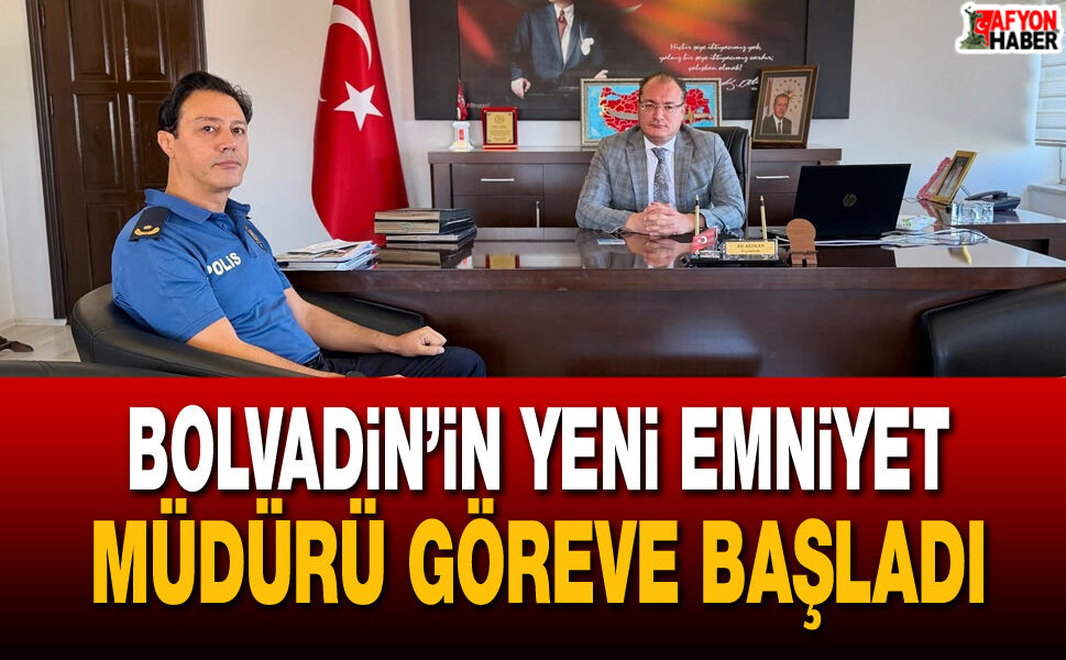 Bolvadin’in Yeni Emniyet Müdürü Göreve Başladı