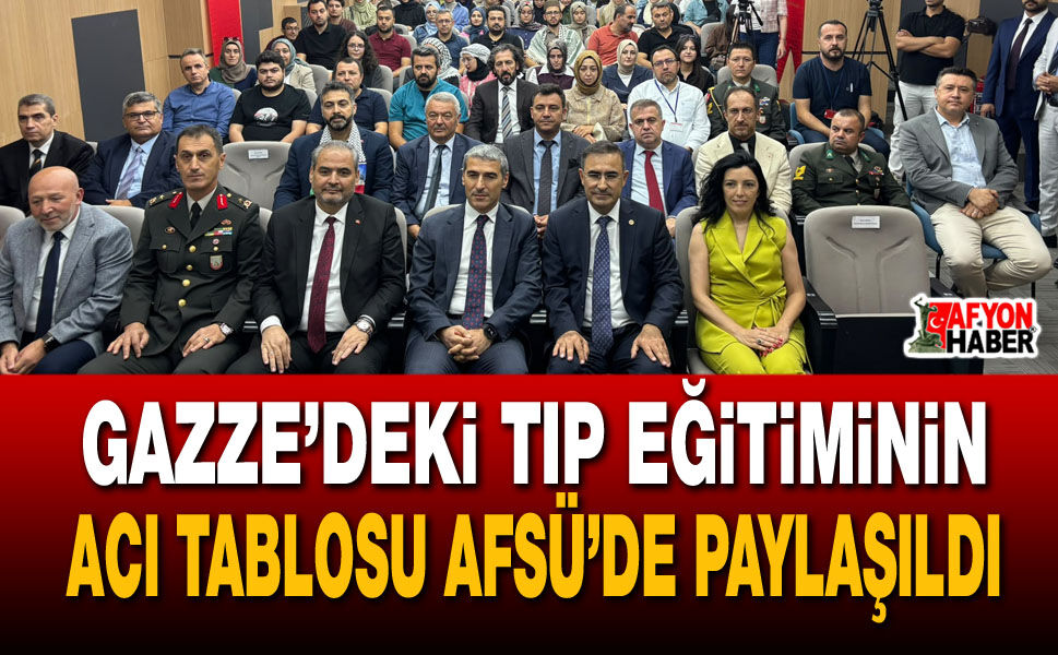 Gazze’deki Tıp Eğitiminin Acı Tablosu AFSÜ’de Paylaşıldı