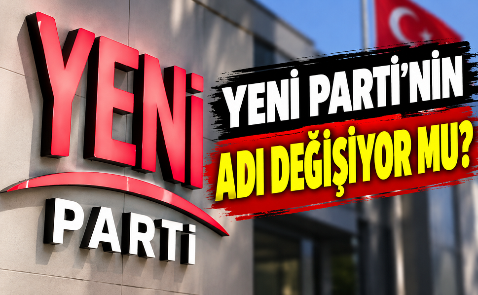 Yargıtay’dan Yeni Parti’ye isim tebligatı