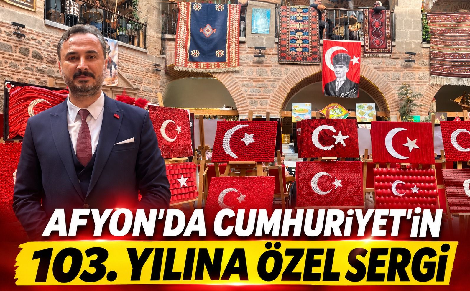 Afyon’da Cumhuriyet’in 103. Yılına Özel Sergi