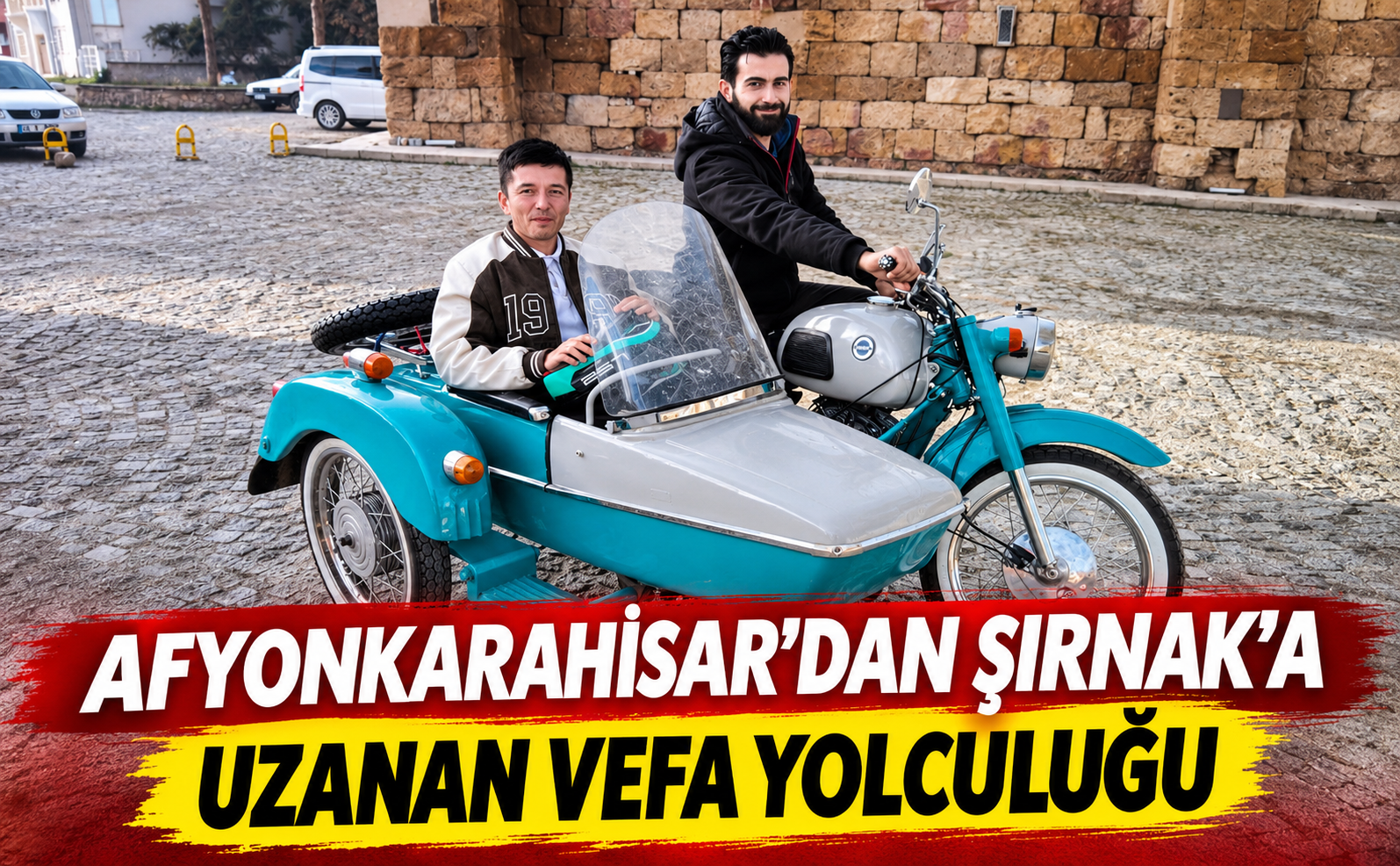 Afyonkarahisar’dan Şırnak’a Uzanan Vefa Yolculuğu