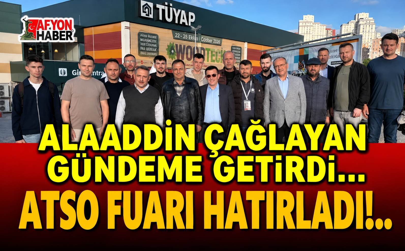 Alaaddin  Çağlayan gündeme getirdi, ATSO fuarı hatırladı!..