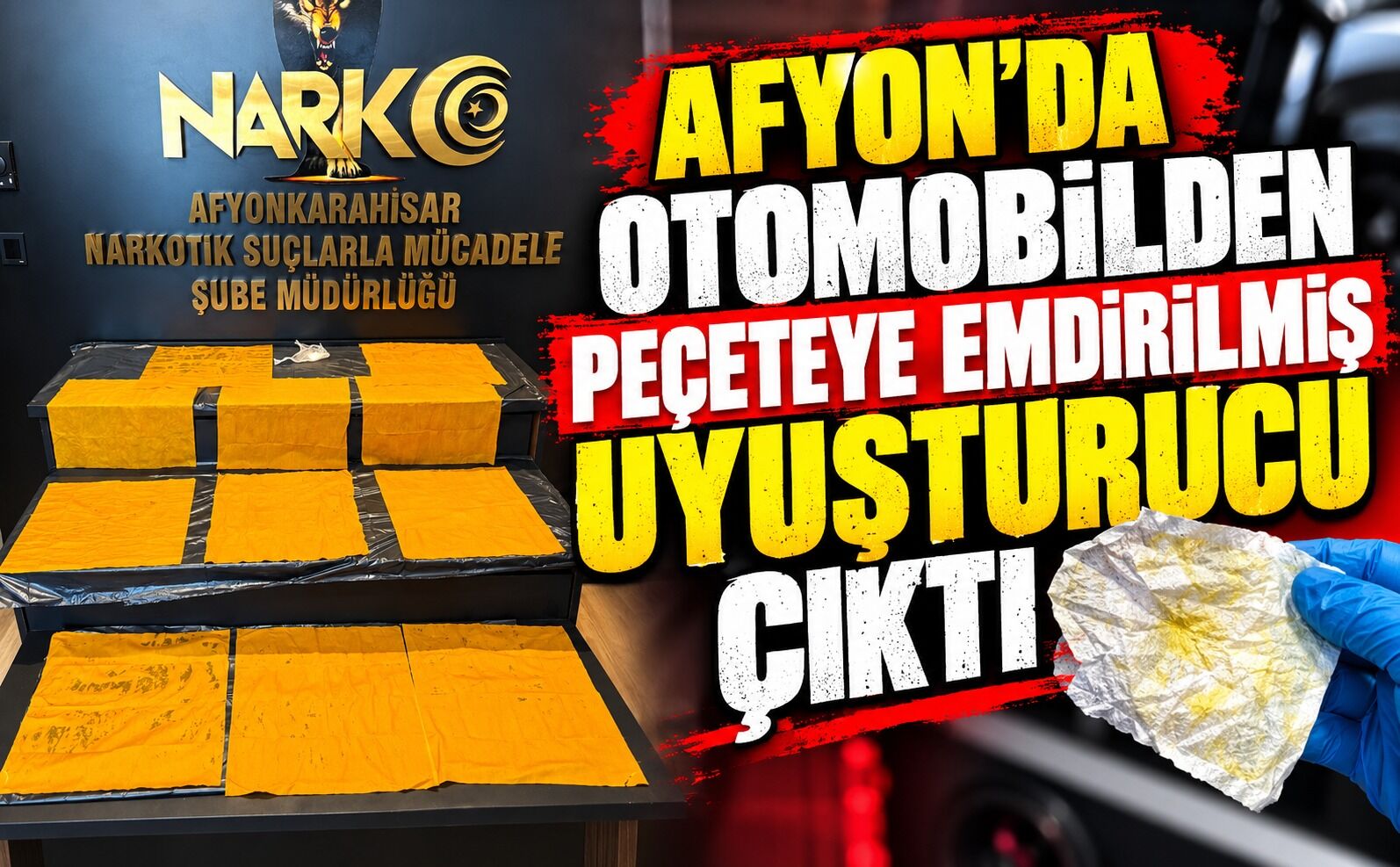 Afyon'da otomobilden peçeteye emdirilmiş uyuşturucu çıktı