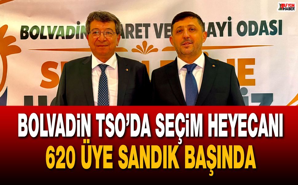 Bolvadin TSO’da seçim heyecanı! 620 üye sandık başında