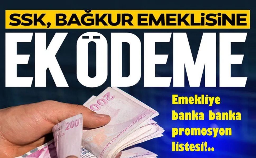 Emekliye 35 bin TL'ye varan promosyon! Banka banka güncel liste