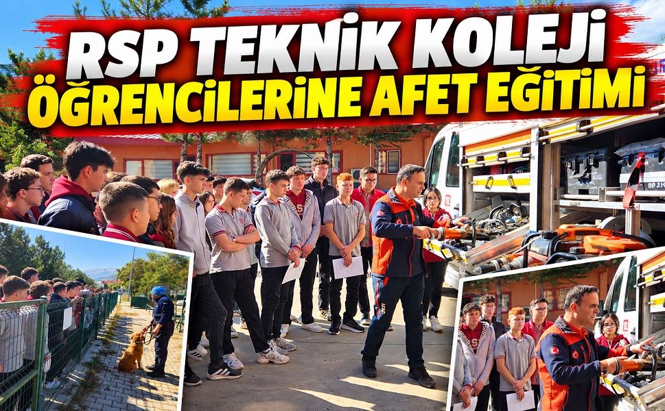 RSP Teknik Koleji öğrencilerine afet eğitimi