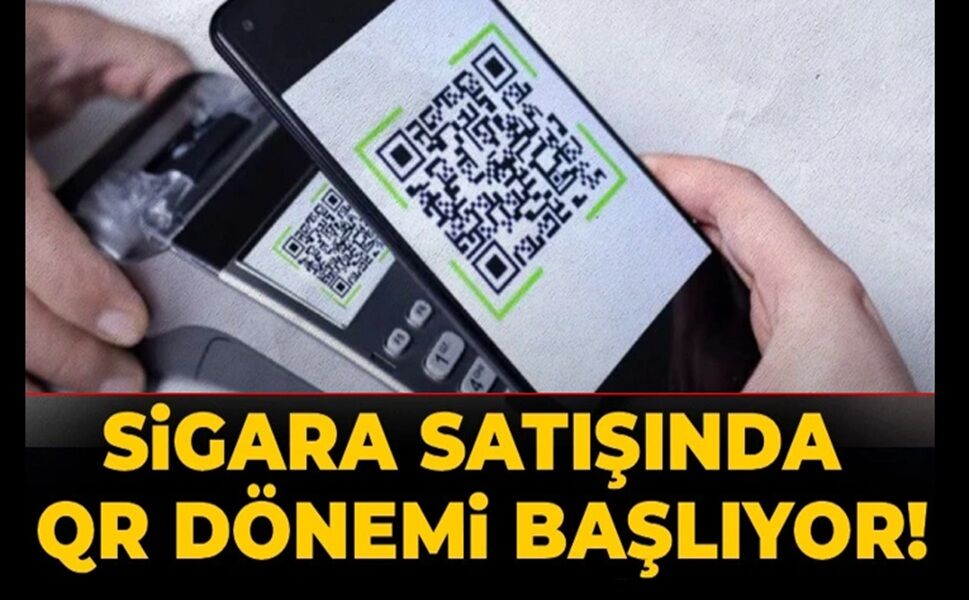 Sigara satışında QR dönemi başlıyor