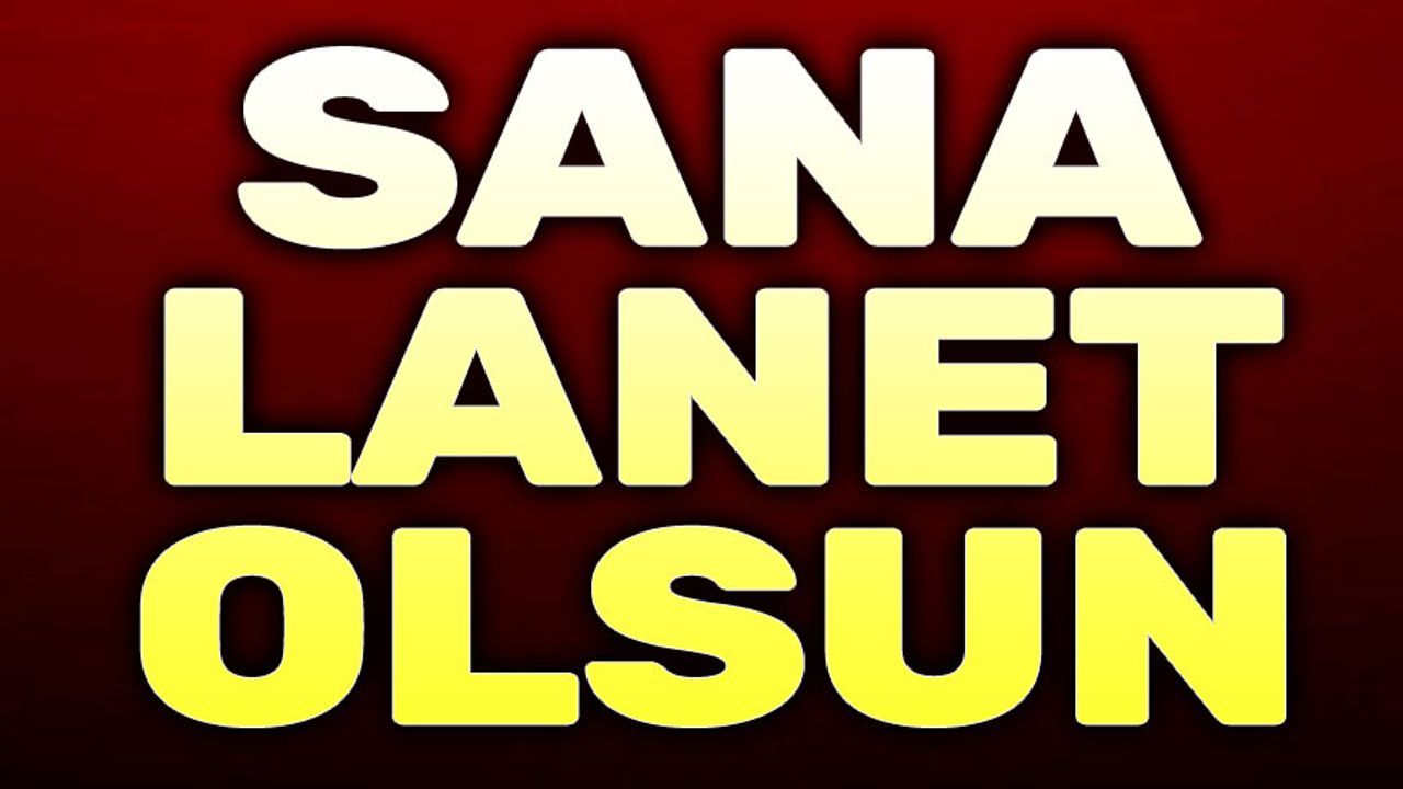 Esas Sana Lanet Olsun Afyon Haber Afyon Haberleri Afyon Haber 
