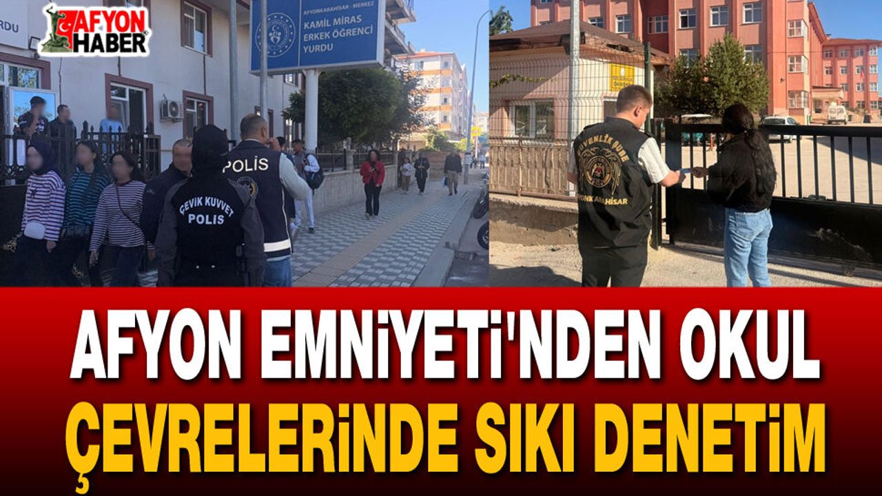 Isparta'da Okul Çevrelerinde Sıkı Denetim: Polis Sahada