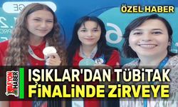 Işıklar'dan TÜBİTAK final yarışmasında zirveye koştular!..