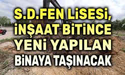 Fen Lisesi öğrencileri, yeni binaya taşınacak