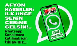 Afyonhaber Whatsapp Kanalımıza katılmak için tıklayın!..
