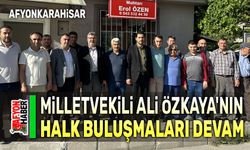 Ali Özkaya'nın halkla buluşmaları devam ediyor