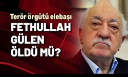 Fethullah Gülen öldü mü?!..