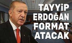Recep Tayyip Erdoğan format atacak!..