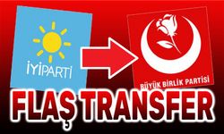 İYİ Parti'den BBP'ye flaş transfer
