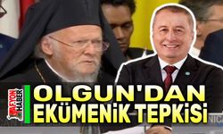 Hakan Şeref Olgun'dan ekümenik tepkisi!..