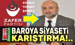 Zafer Partisinden Avukat Turgay Şahin'e sert tepki!..
