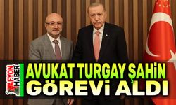 Avukat Turgay Şahin, görevi aldı!..
