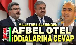 AK Parti Milletvekillerinden AFBEL Otel açıklaması