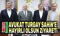 Avukat Turgay Şahin'e hayırlı olsun ziyareti