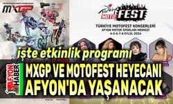 Afyon'da MXGP ve Motofest heyecanı yaşanacak
