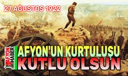 Afyon'un Kurtuluşu kutlu olsun