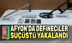 Afyon'da defineciler suçüstü yakalandı