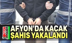 Afyon'da kaçak şahıs yakalandı