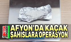 Afyon'da kaçak şahıslara operasyon