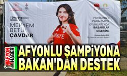 Afyonlu şampiyona Bakan'dan destek