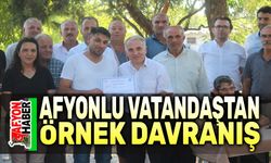 Afyonlu vatandaştan örnek davranış!..