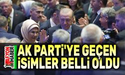 AK Parti'ye katılan isimler açıklandı