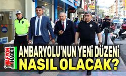 Ambaryolu'nun yeni düzeni nasıl olacak?