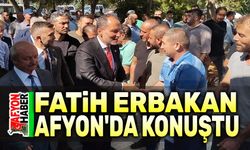 Fatih Erbakan, Afyon'da konuştu