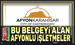 Afyonkarahisar UNESCO Standardı Belgesi alan işletmeler