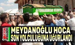 Meydanoğlu Hoca, son yolculuğuna uğurlandı