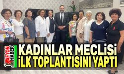 Kadınlar Meclisi ilk toplantısını yaptı