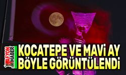 Kocatepe ve mavi ay işte böyle görüntülendi